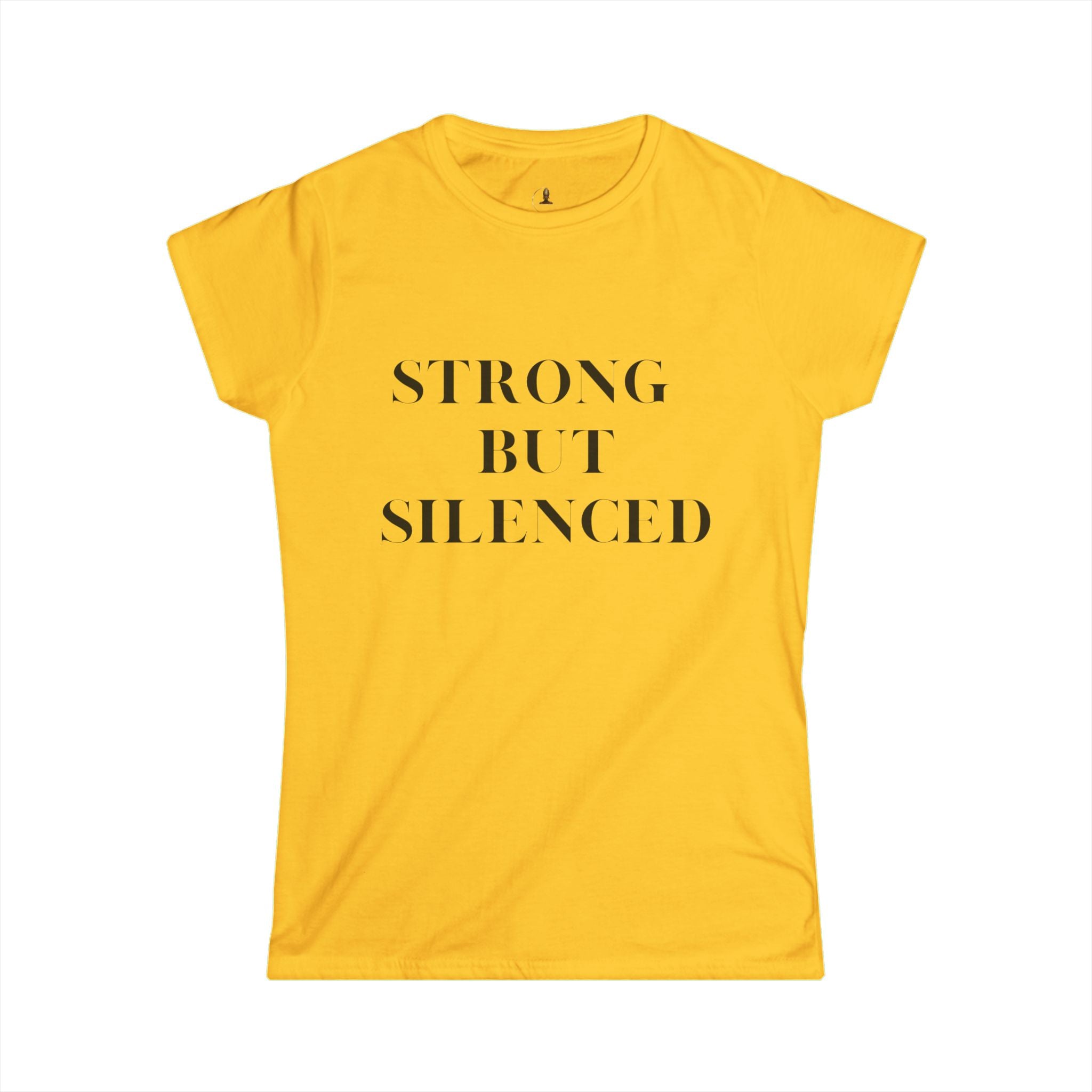 Strong but Silenced Women's Softstyle Tee - Empowering Casual Wear