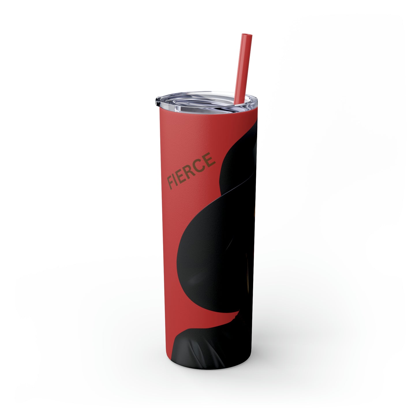 FIERCE - Skinny Tumbler with Straw, 20oz