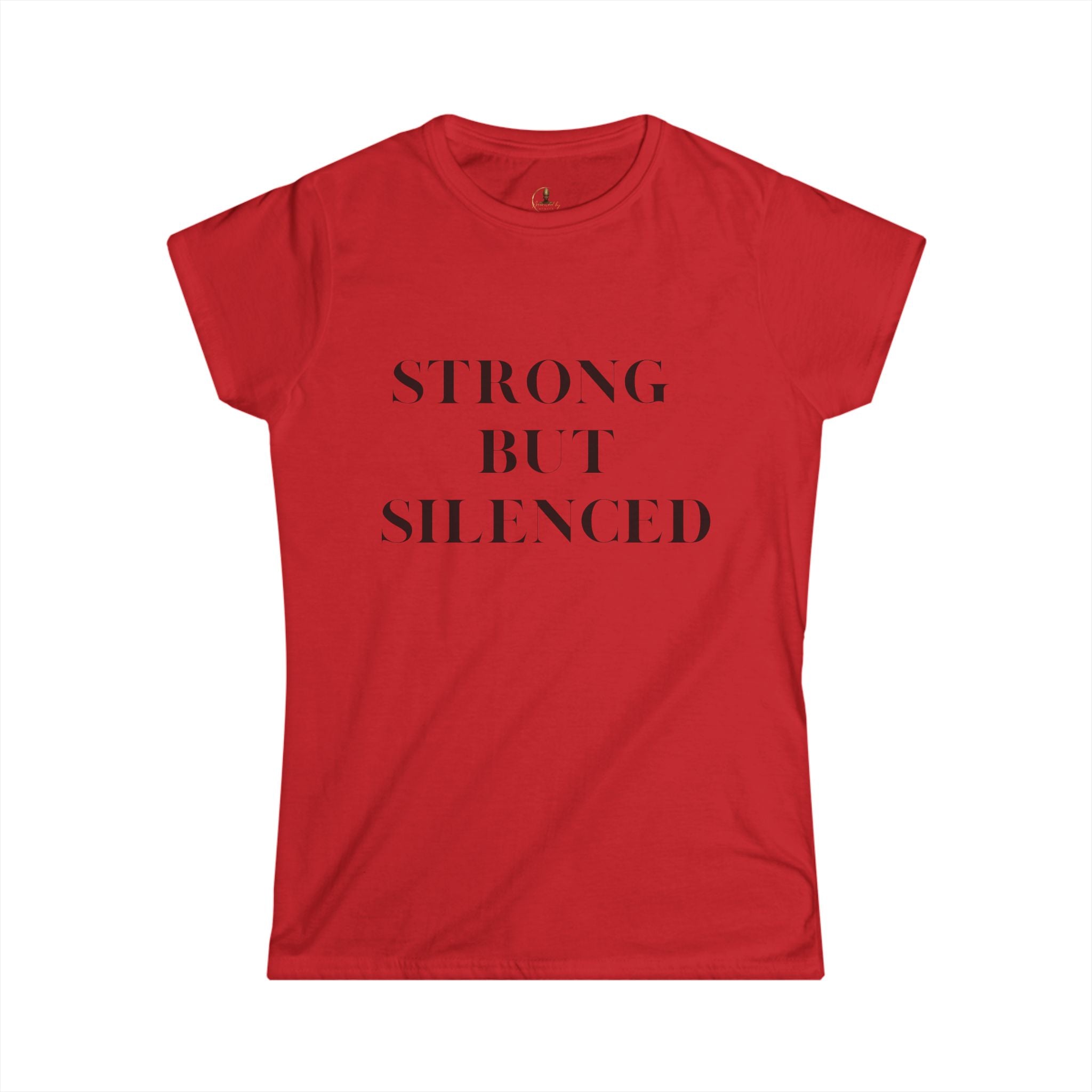 Strong but Silenced Women's Softstyle Tee - Empowering Casual Wear