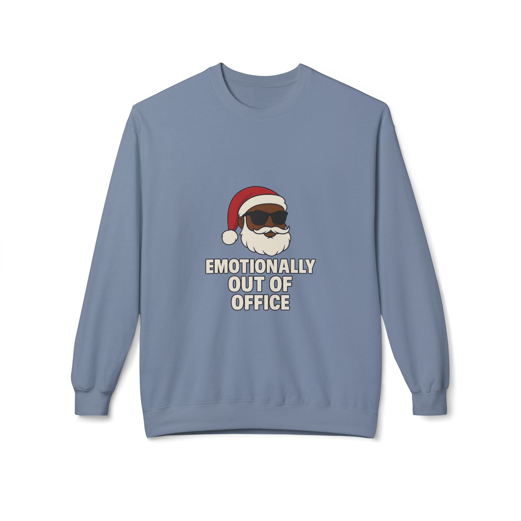 Sarcastic Santa Sweatshirt — "Emotionally Out of Office" Santa Crewneck Holiday Sweatshirt