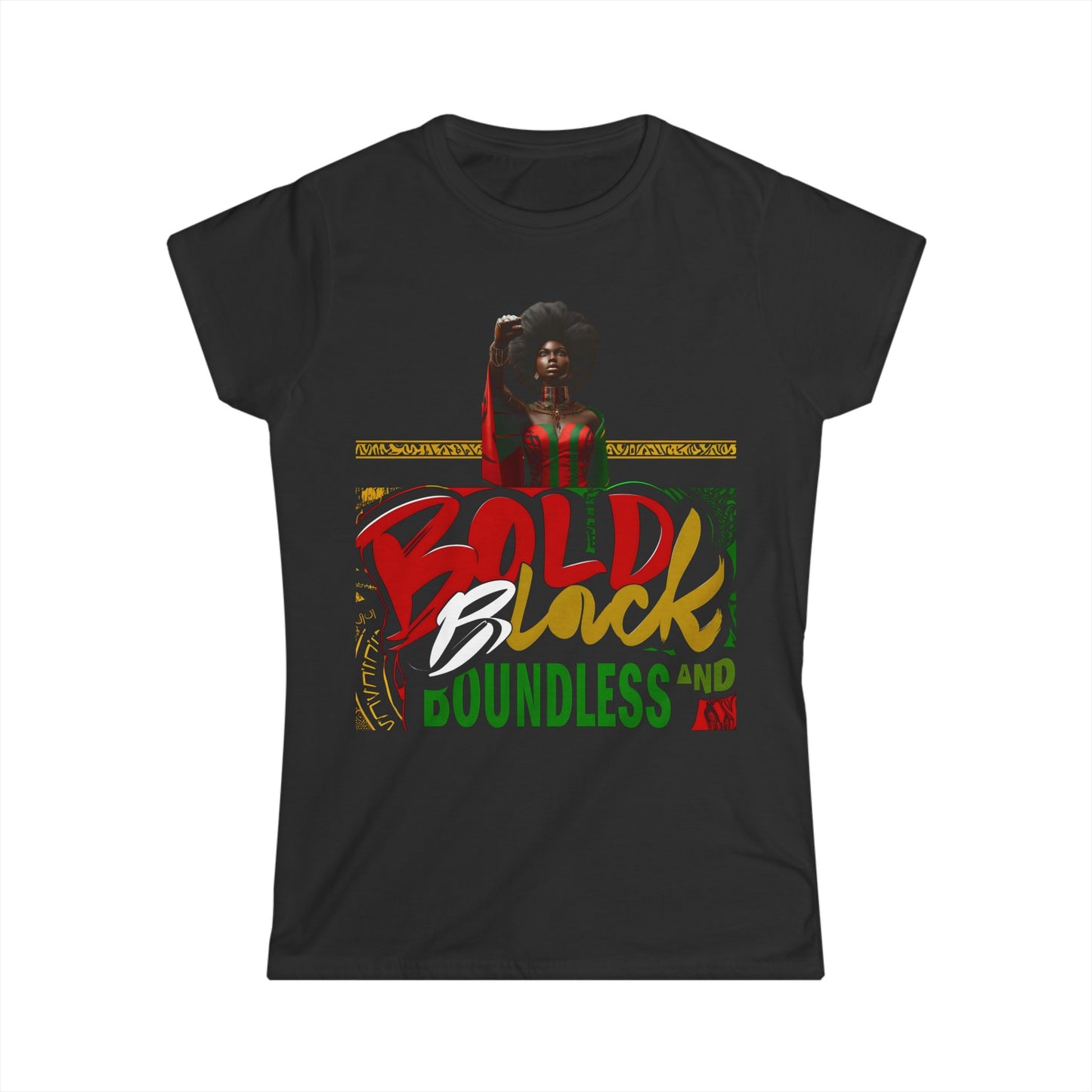 BOLD, BLACK AND BOUNDLESS- JUNETEENTH Women's Softstyle Tee