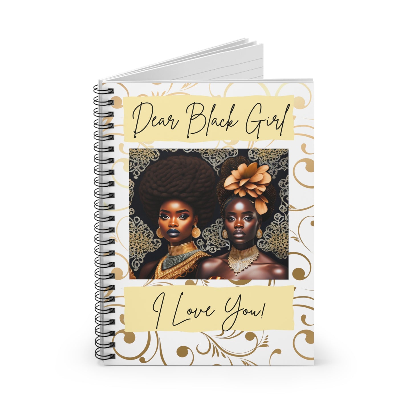 Dear Black Girl- I Love You!- Spiral Notebook - Ruled Line