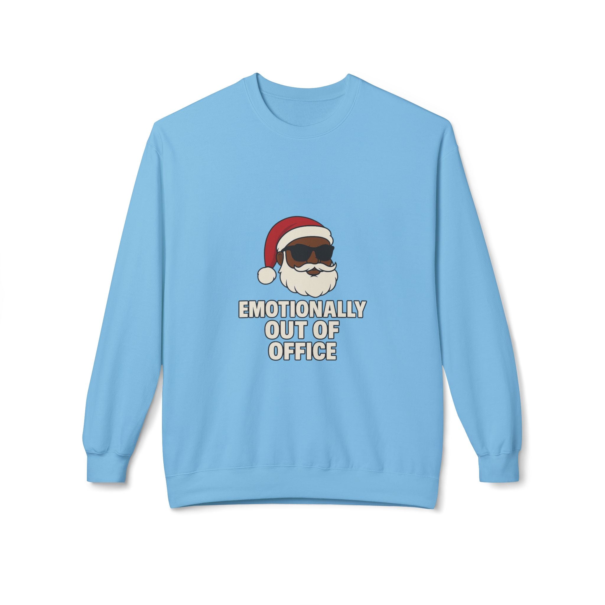 Sarcastic Santa Sweatshirt — "Emotionally Out of Office" Santa Crewneck Holiday Sweatshirt