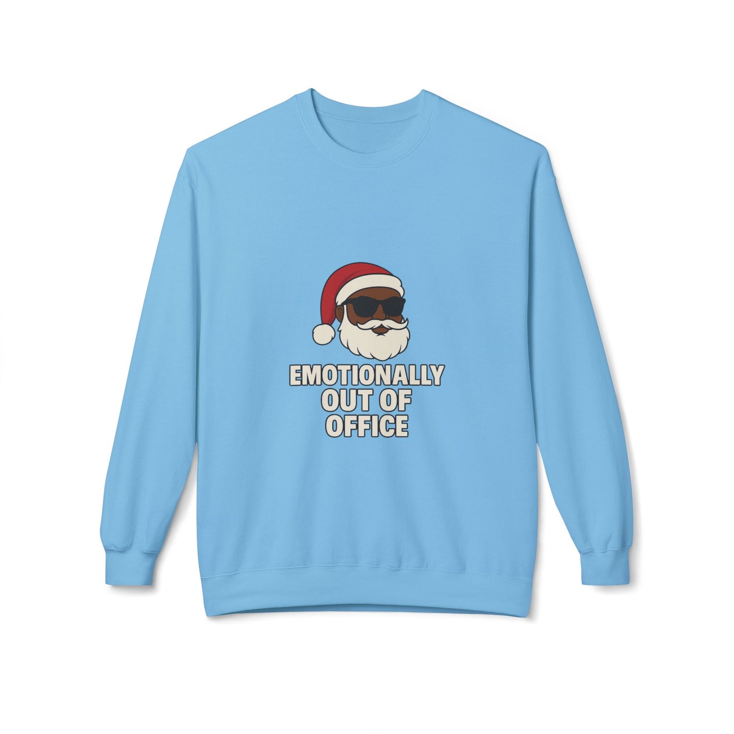 Sarcastic Santa Sweatshirt — "Emotionally Out of Office" Santa Crewneck Holiday Sweatshirt