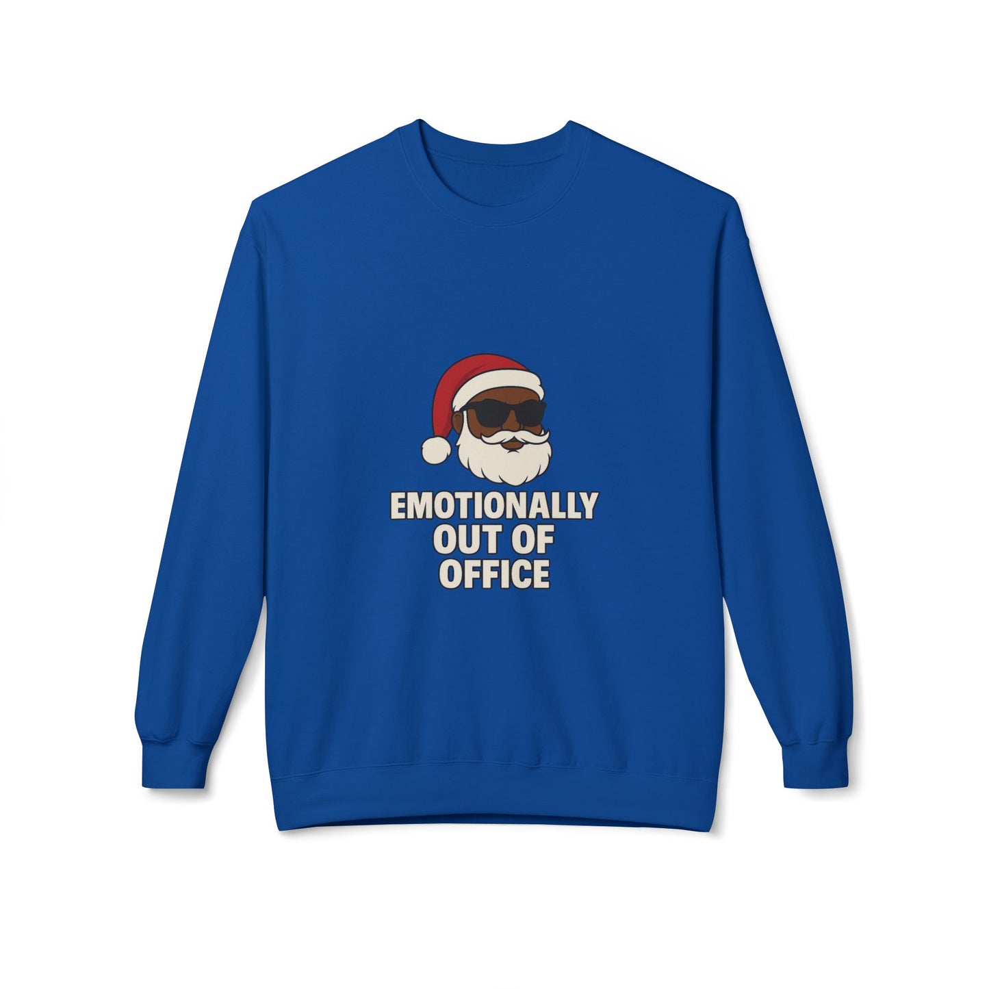 Sarcastic Santa Sweatshirt — "Emotionally Out of Office" Santa Crewneck Holiday Sweatshirt
