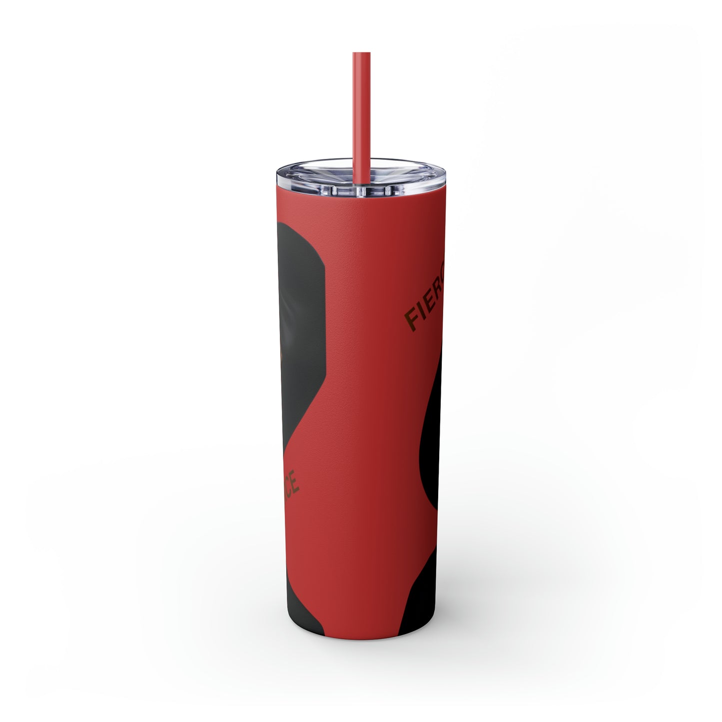 FIERCE - Skinny Tumbler with Straw, 20oz