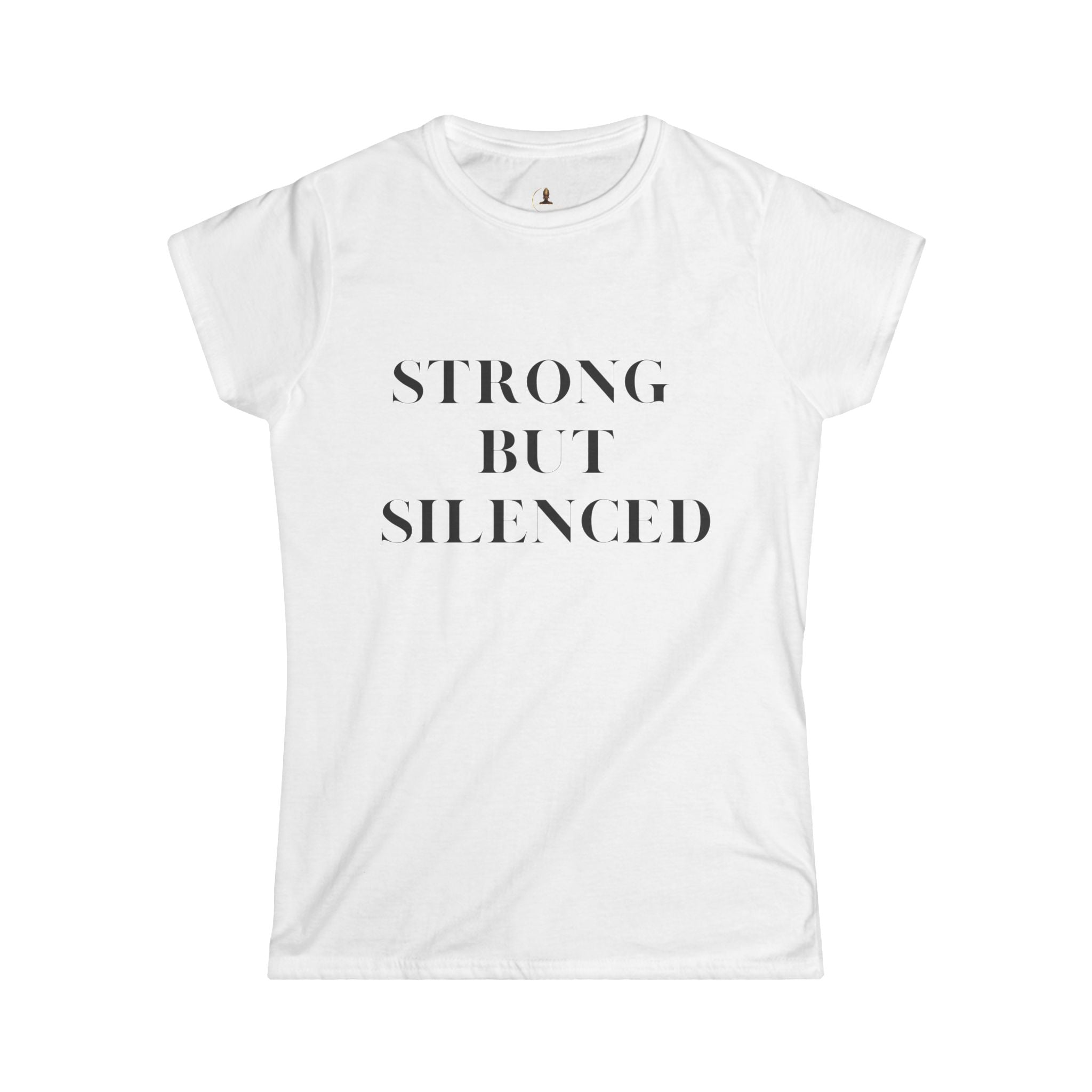Strong but Silenced Women's Softstyle Tee - Empowering Casual Wear